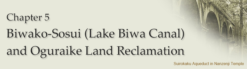 Chapter 5 Biwako-Sosui (Lake Biwa Canal) and Oguraike Land Reclamation